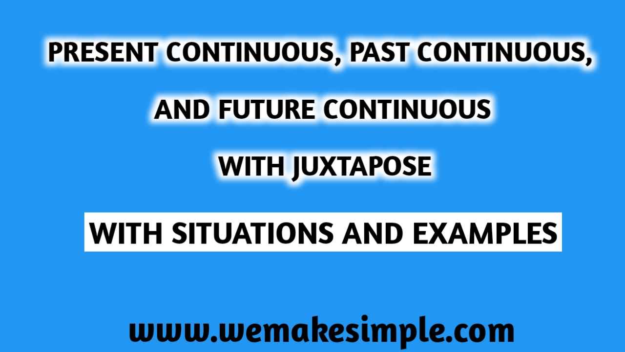 Past Continuous Tense Situation
